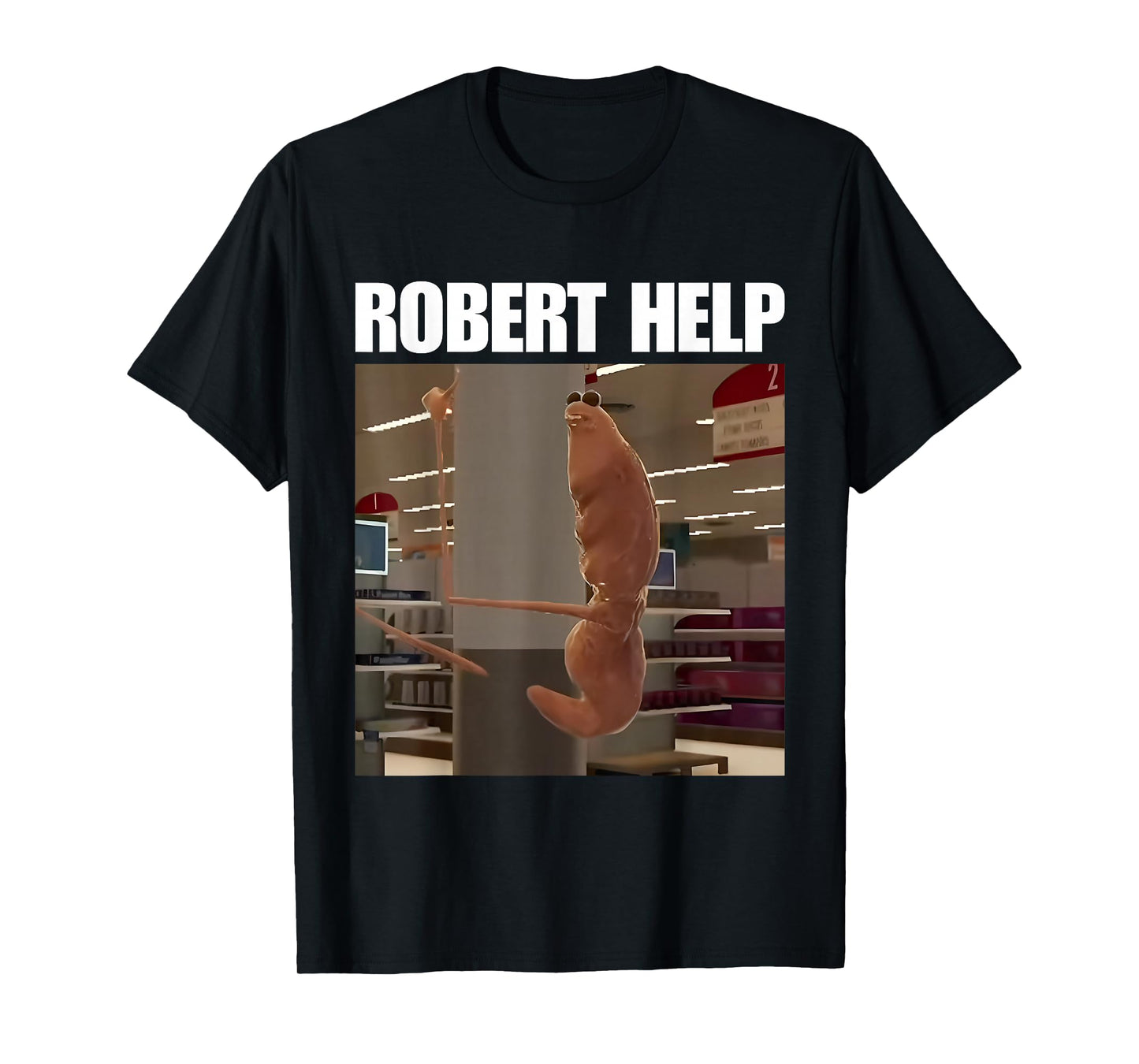 Robert Help Marcus The Worm T-Shirt