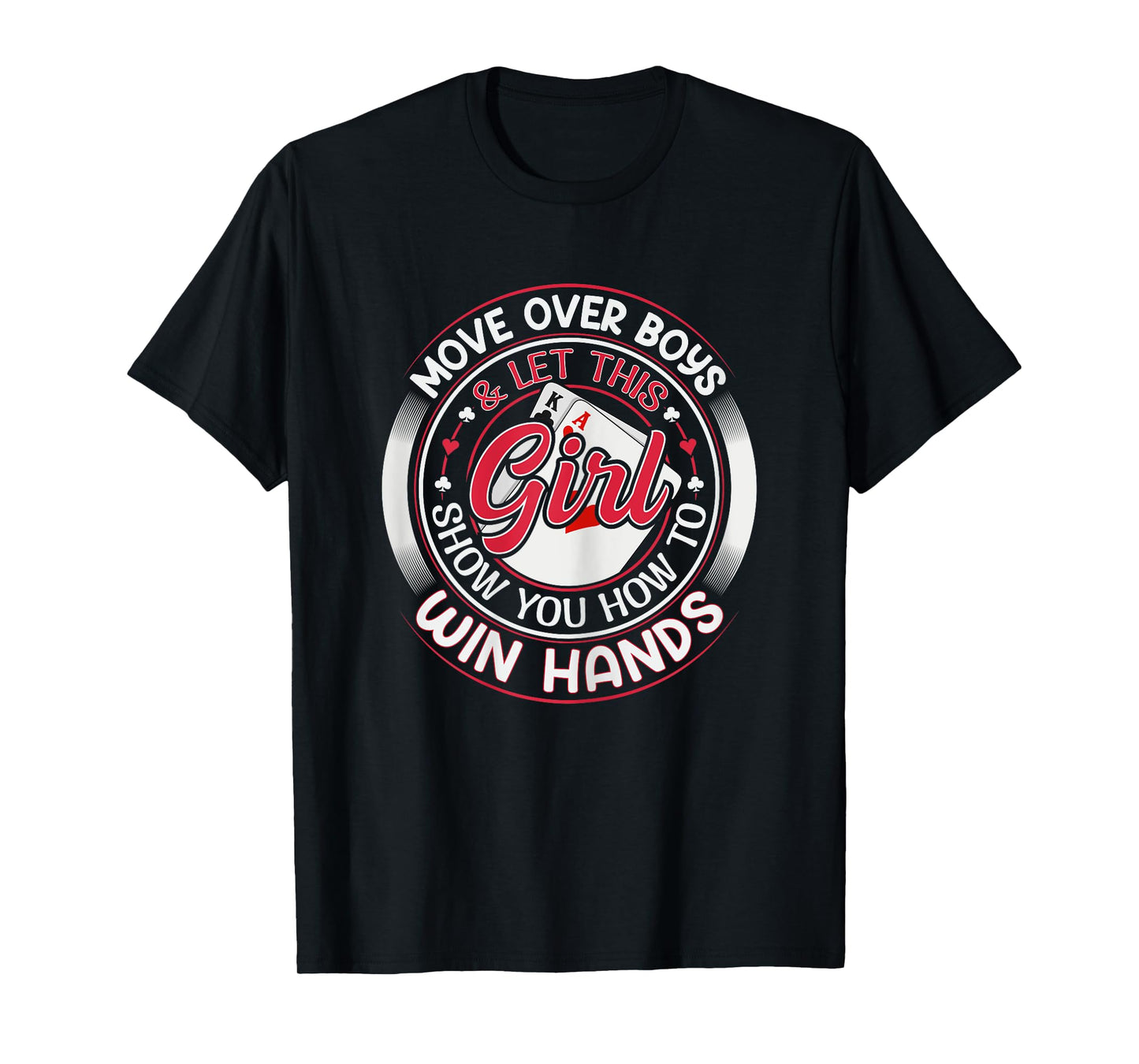 Texas Holdem Poker Quote for a Poker girl T-Shirt