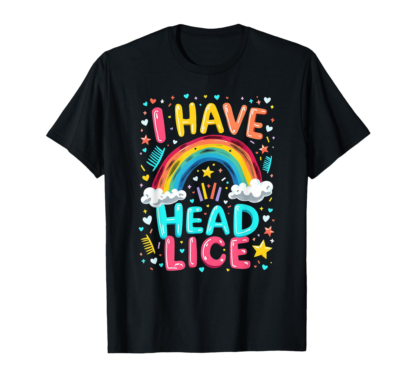 I Have Head Lice Funny Retro Offensive Inappropriate Meme T-Shirt