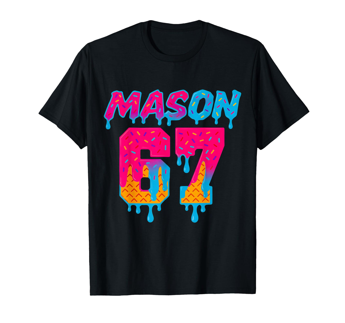 Six Seven Ice Cream Drip Sport 67 Mason Meme T-Shirt