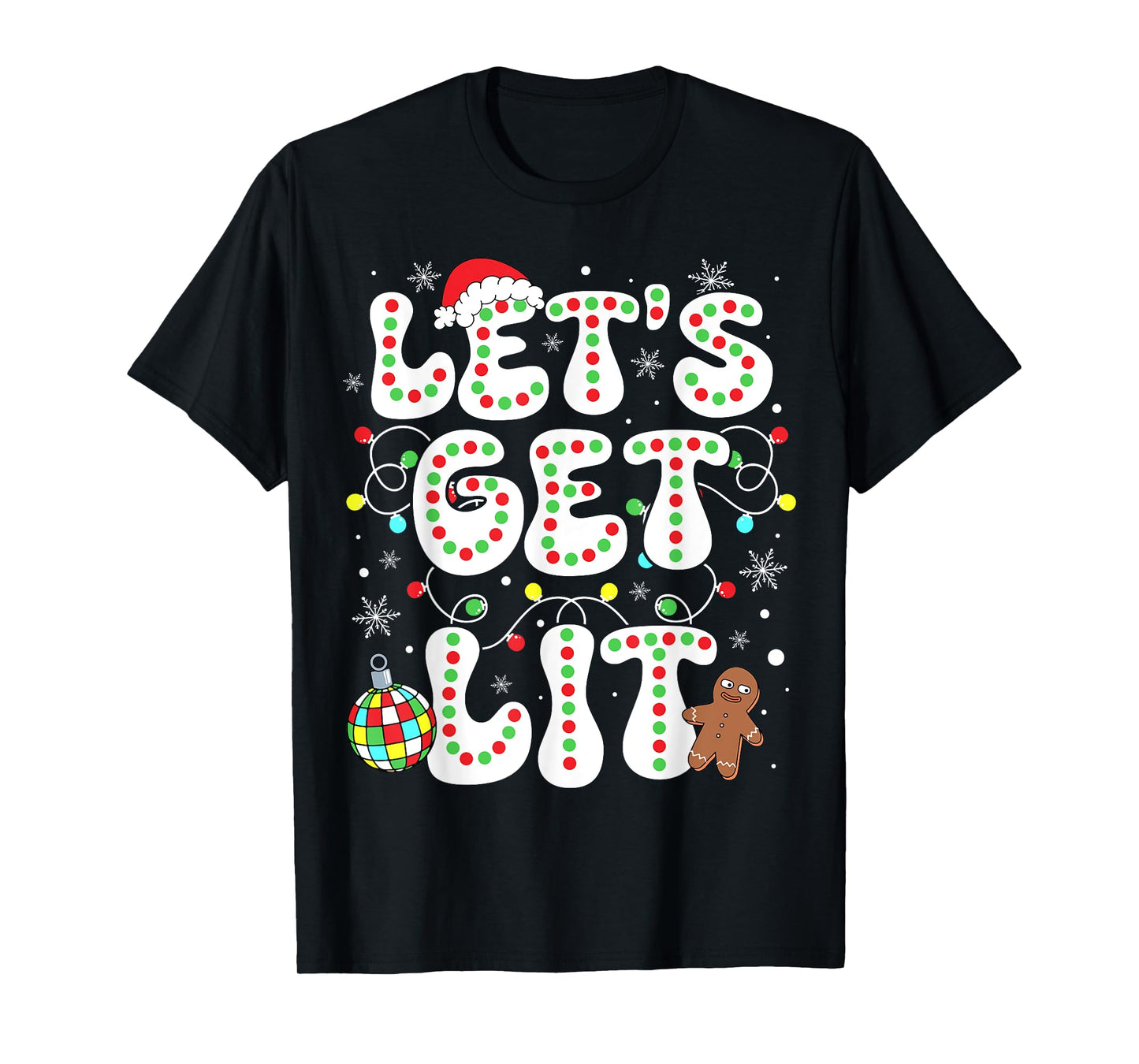 Let's Get Lit Funny Christmas Lights Xmas Pajamas Holiday T-Shirt
