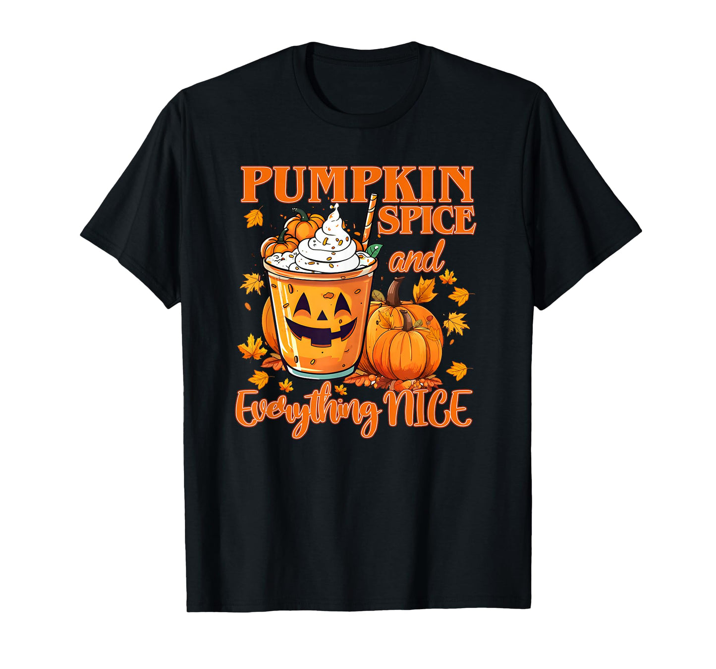 Pumpkin Spice and Everything Nice Fall Coffee Pumpkin T-Shirt