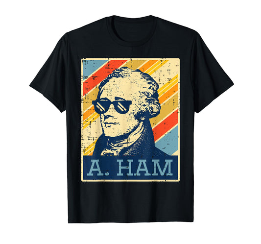 A Ham Alexander Hamilton Retro Funny Saying Men Women Kids T-Shirt