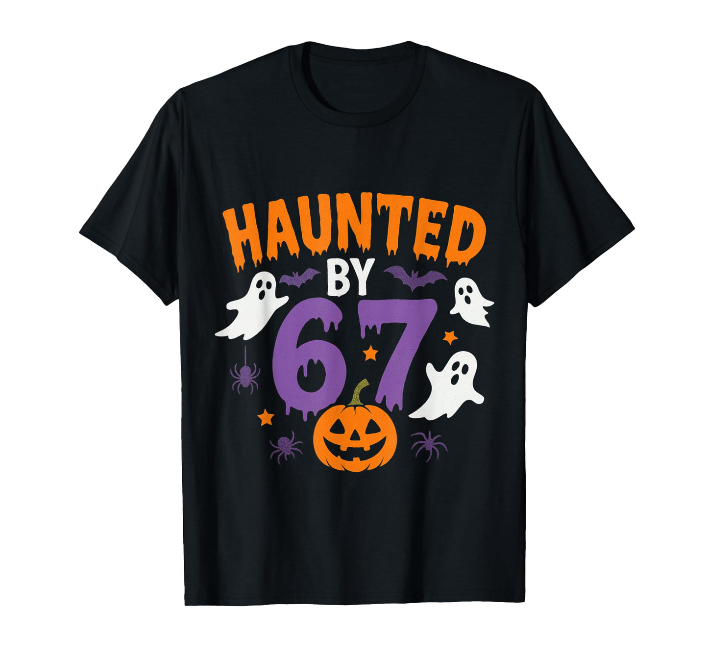 Haunted by 67 Funny 67 Halloween Costume T-Shirt
