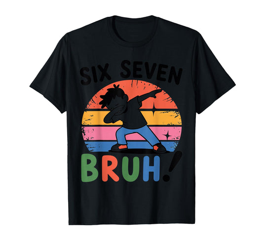 67 Meme Dabbing 6 7 Numbers Six Seven Bruh Funny Boys Gifts T-Shirt