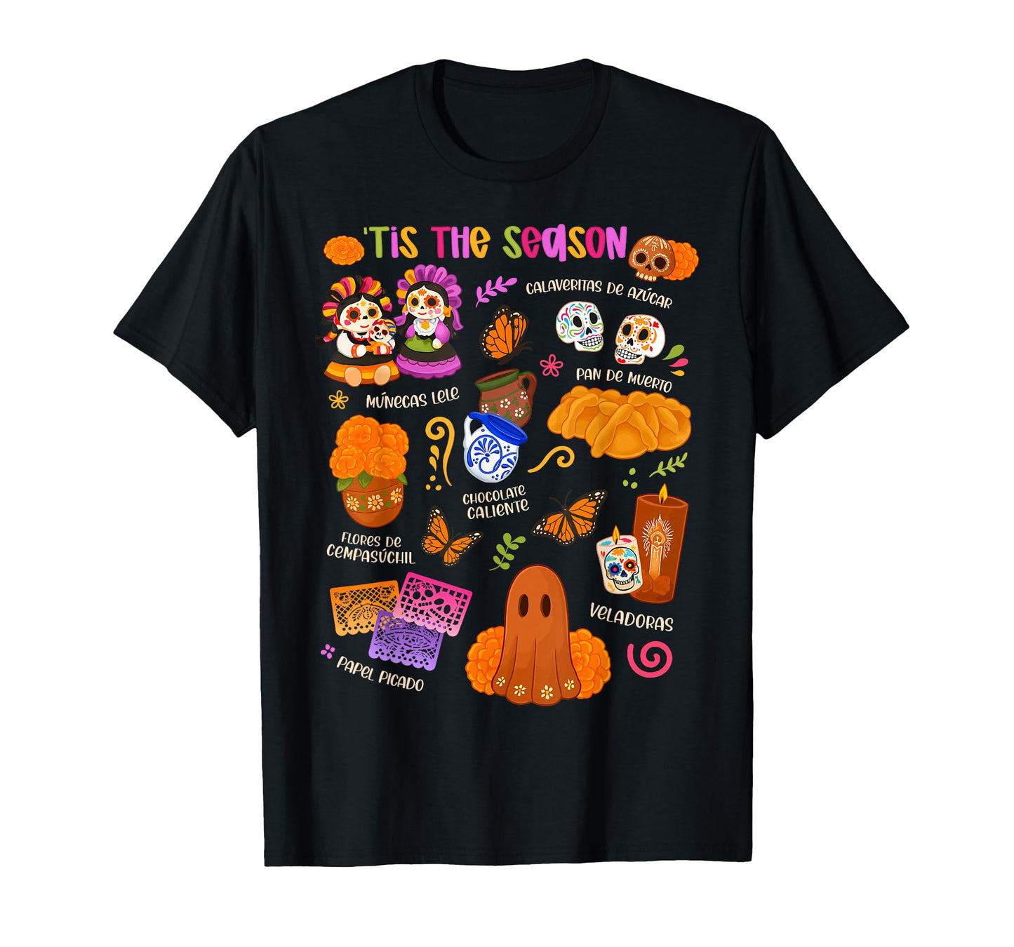 Tis The Season Dia De Los Muertos Sugar Skulls Day of Dead T-Shirt