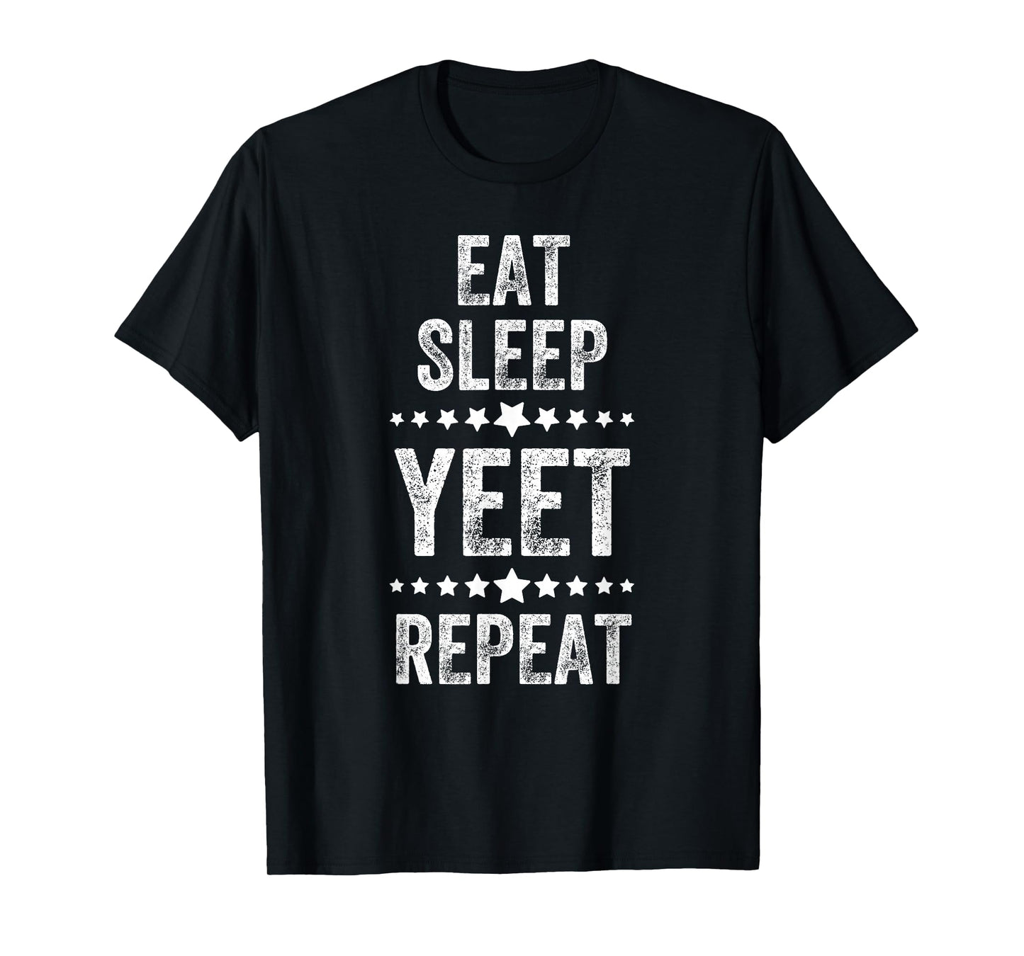Eat Sleep Yeet Repeat, Vintage Style, Funny Saying T-Shirt