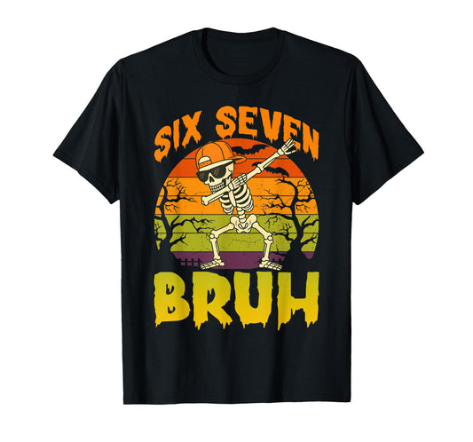 67 Halloween Meme 6 7 Skeleton Six Seven Numbers Funny Bruh T-Shirt