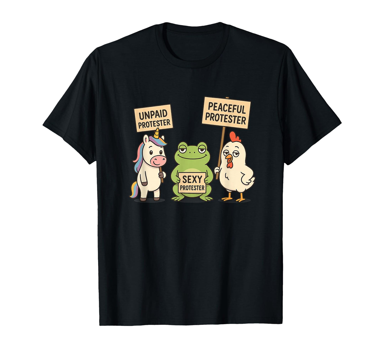 Funny Frog Unicorn Chicken Peaceful Protesters T-Shirt