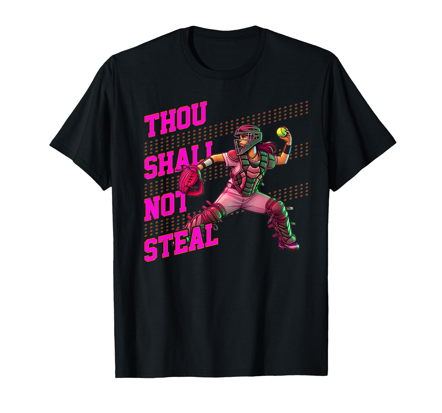 Girls Softball Catcher Thou Shall Not Steal Fastpitch T-Shirt