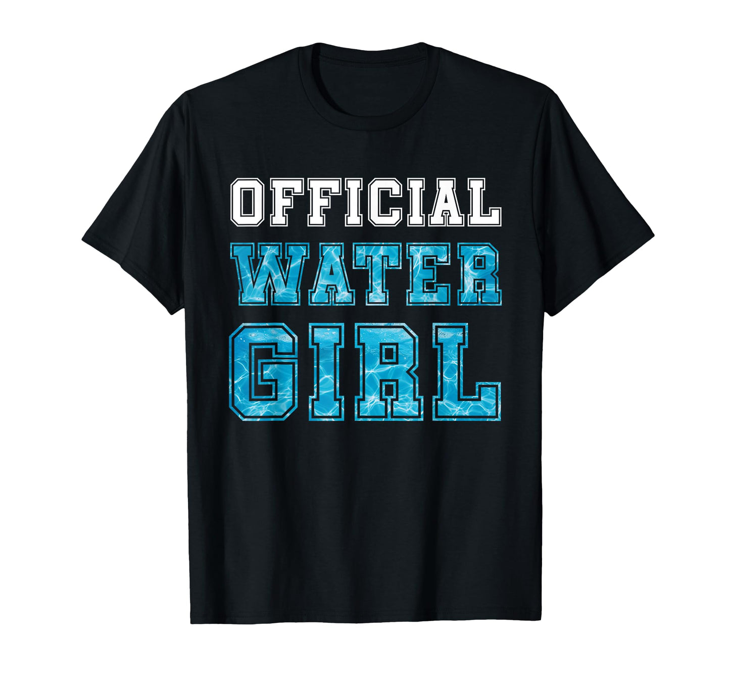 Official Water Girl Team Watergirl Hydration Manager T-Shirt
