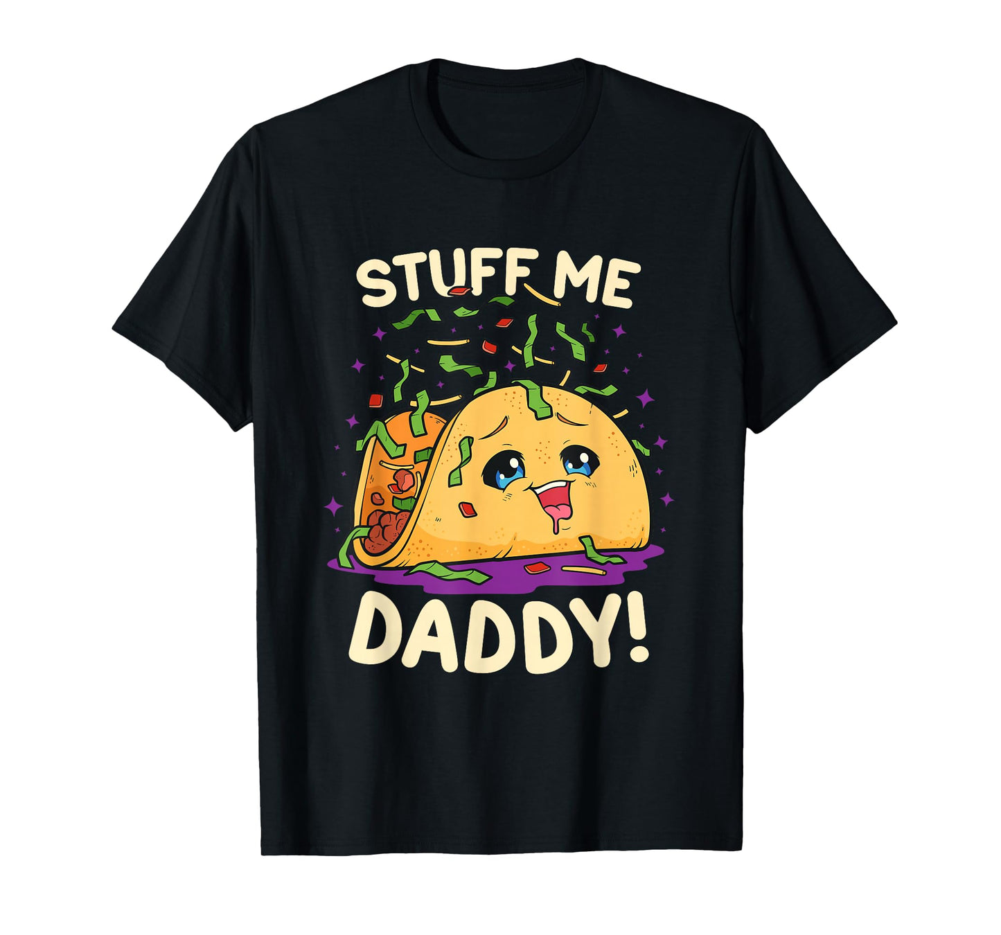Funny Dirty Word Game Stuff Me Daddy Naughty Taco T-Shirt