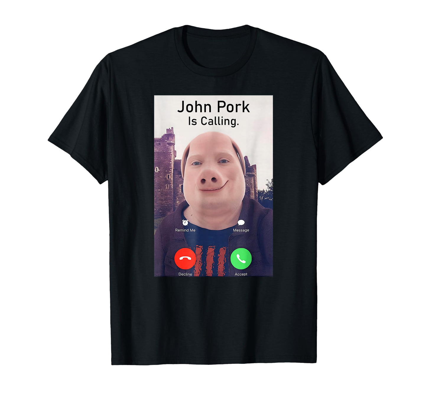 John Pork Is Calling Funny Sarcastic Answer Phone Humor T-Shirt
