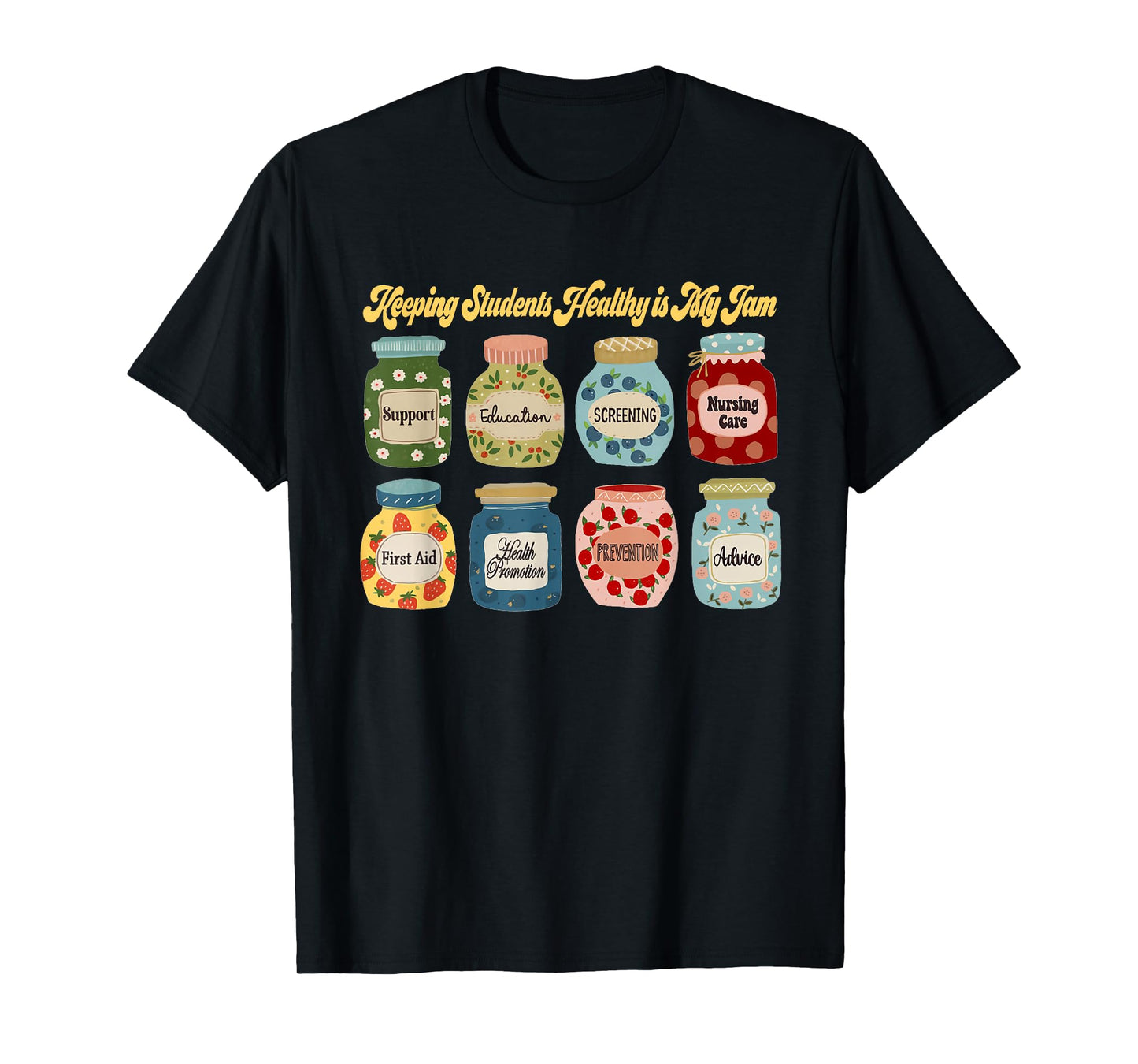 Keeping Students Healthy is My Jam School Nurse Appreciation T-Shirt