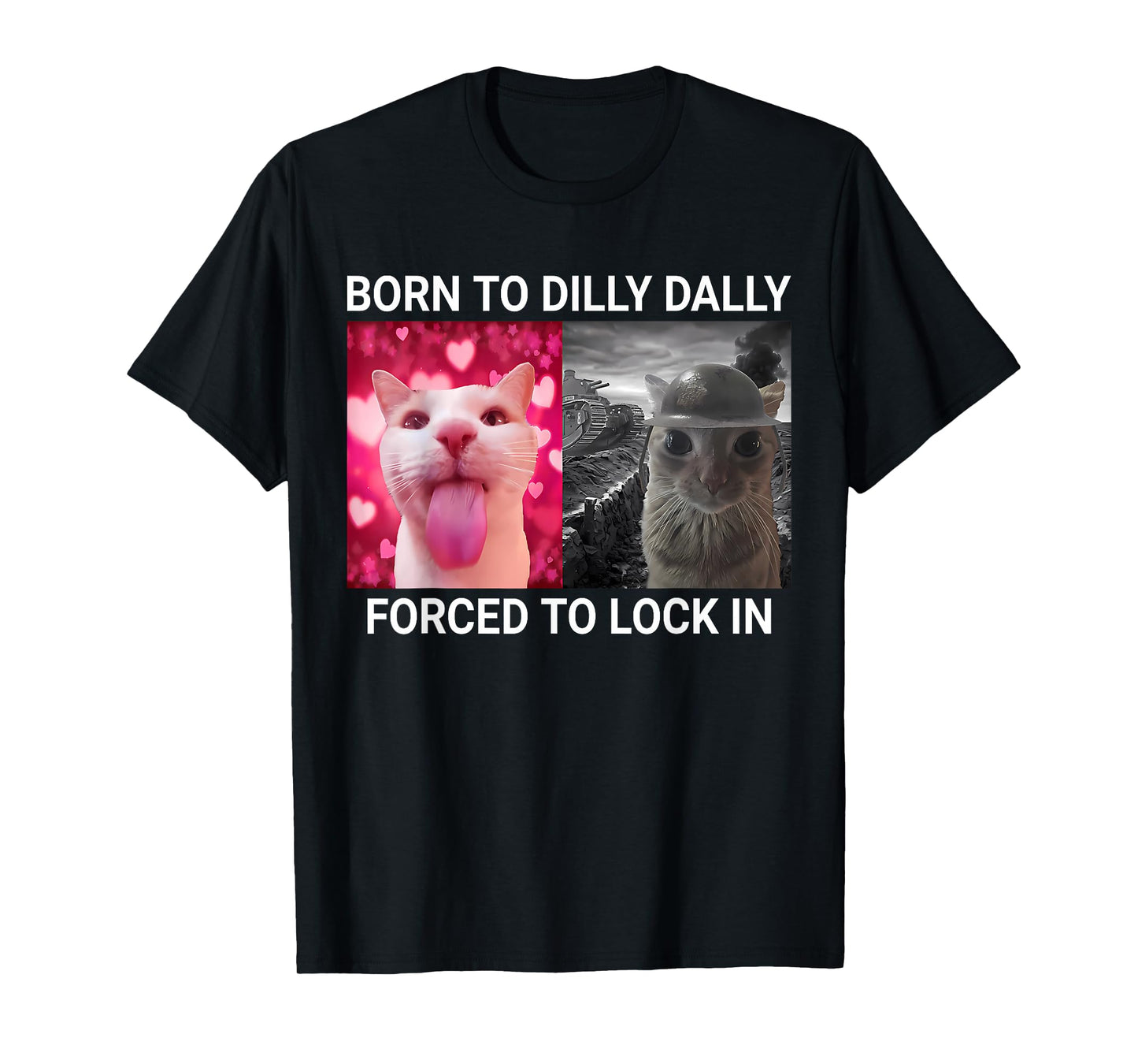 Retro Born to Dilly Dally Cat Sarcasttic Meme T-Shirt