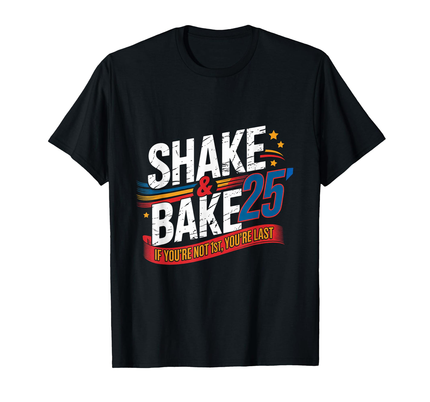 Shake And Bake 25 lb124 T-Shirt