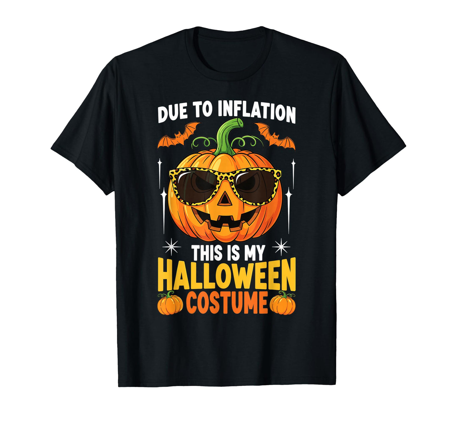 Due to Inflation This is My Halloween Costume T-Shirt