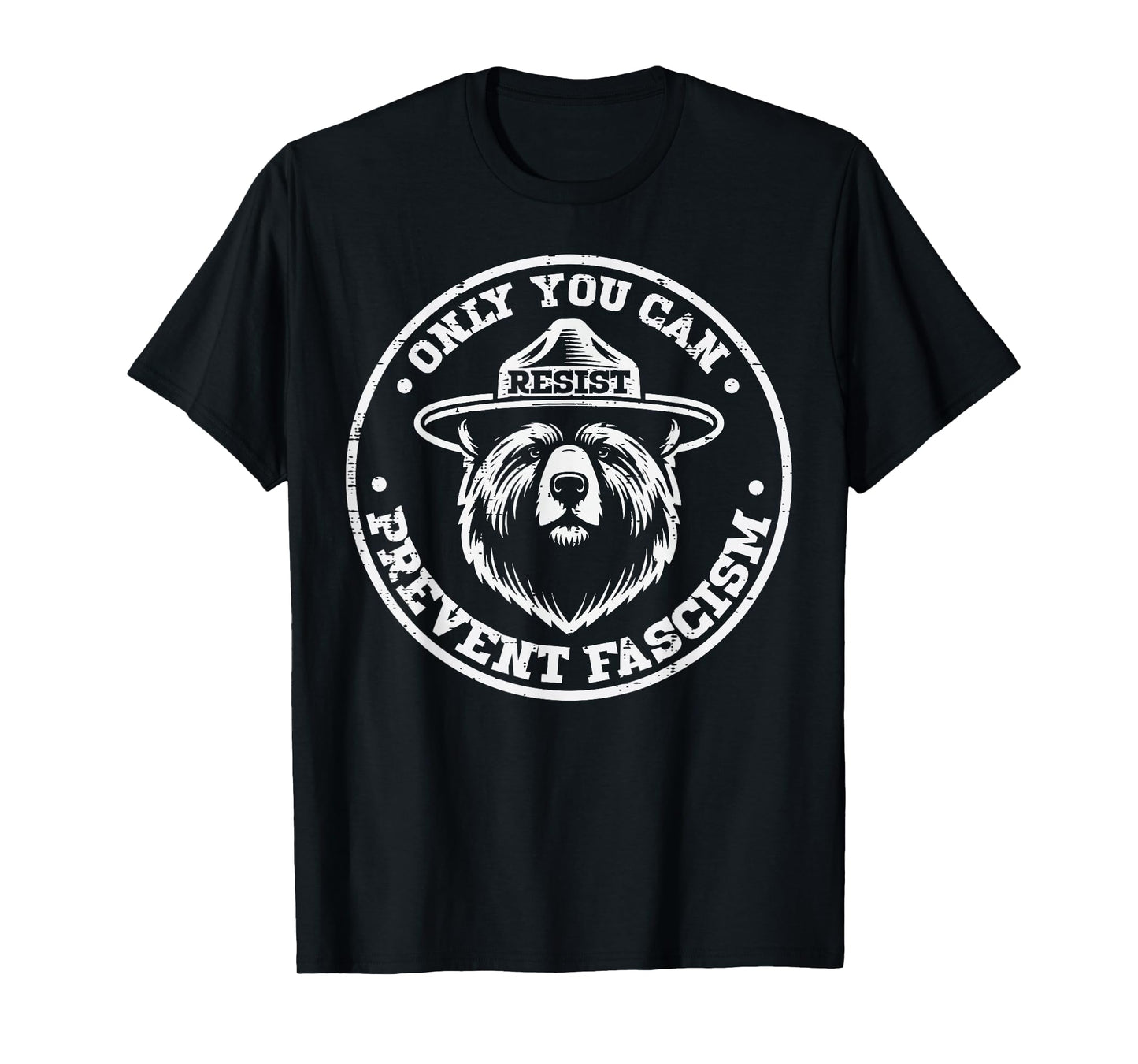 Resist Bear Only You Can Prevent Protest Men Women T-Shirt