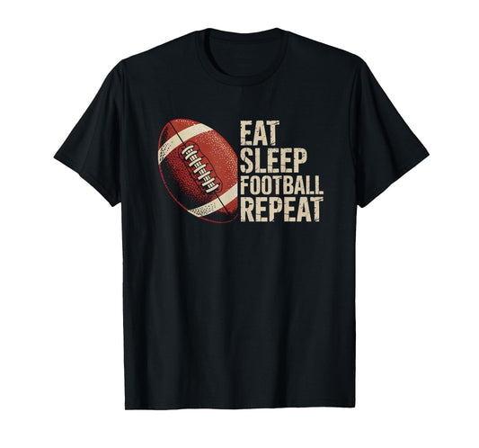 Eat Sleep Football Repeat Funny Football Player Men Women T-Shirt
