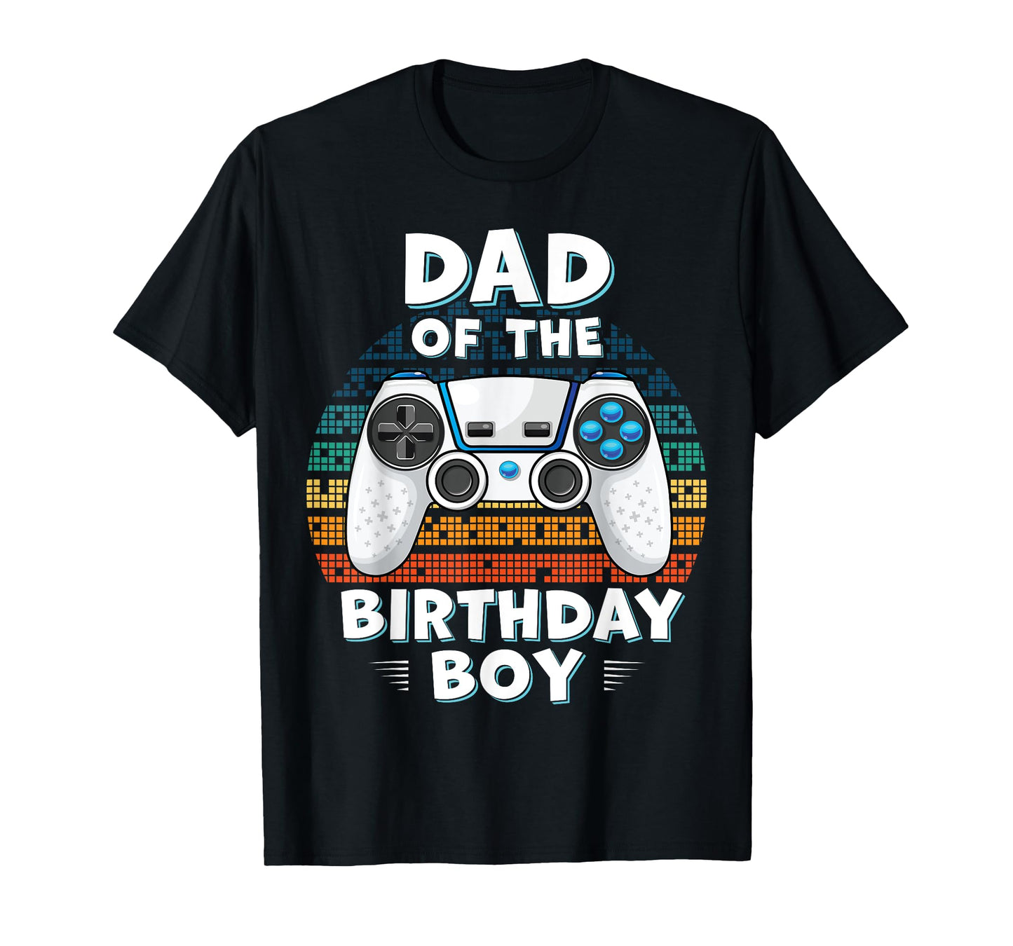 Dad of The Birthday Boy Family Gamer Mom Game Boys Gamer T-Shirt