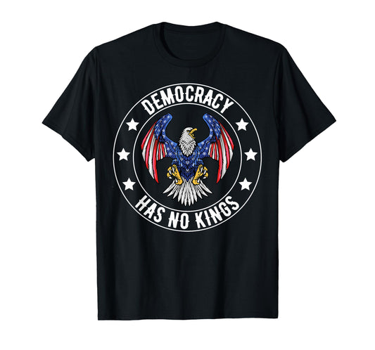 Democracy Has No King We The People Patriotic USA Flag T-Shirt