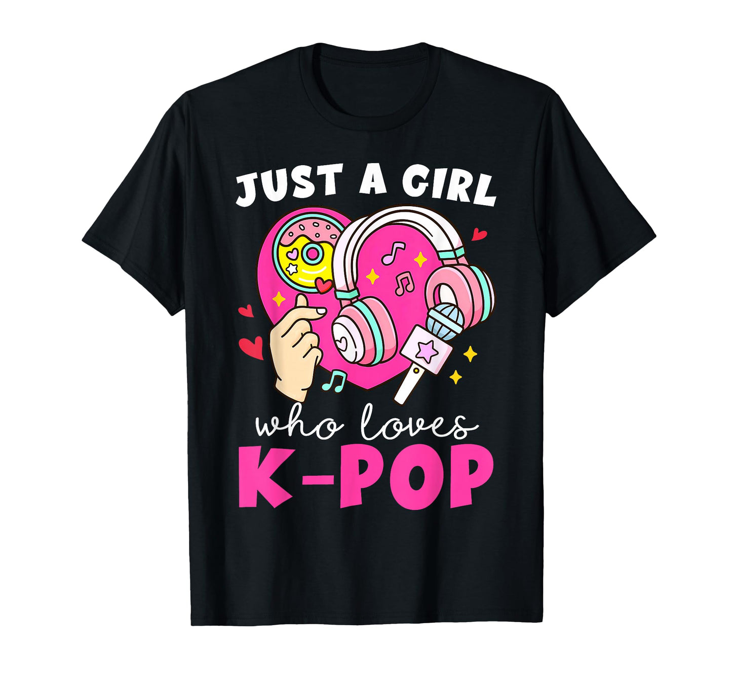 Kpop Just A Girl Who Loves K-Pop Korean Pop Music Lovers T-Shirt