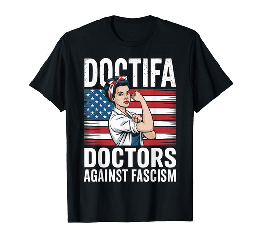 Doctifa Women Doctors Against Fascism Resist No King Protest T-Shirt