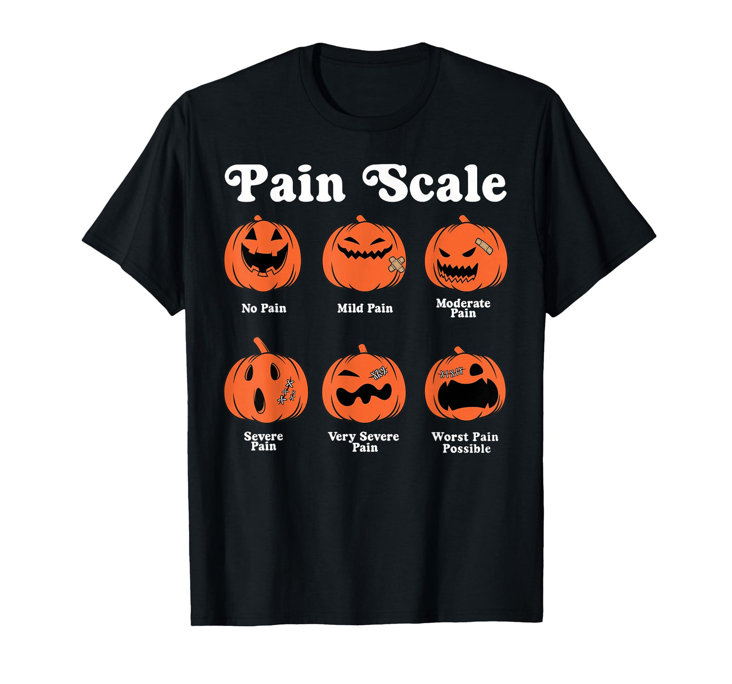 Pain Scale Pumpkin Pain Assessment Trauma Nurse Halloween T-Shirt