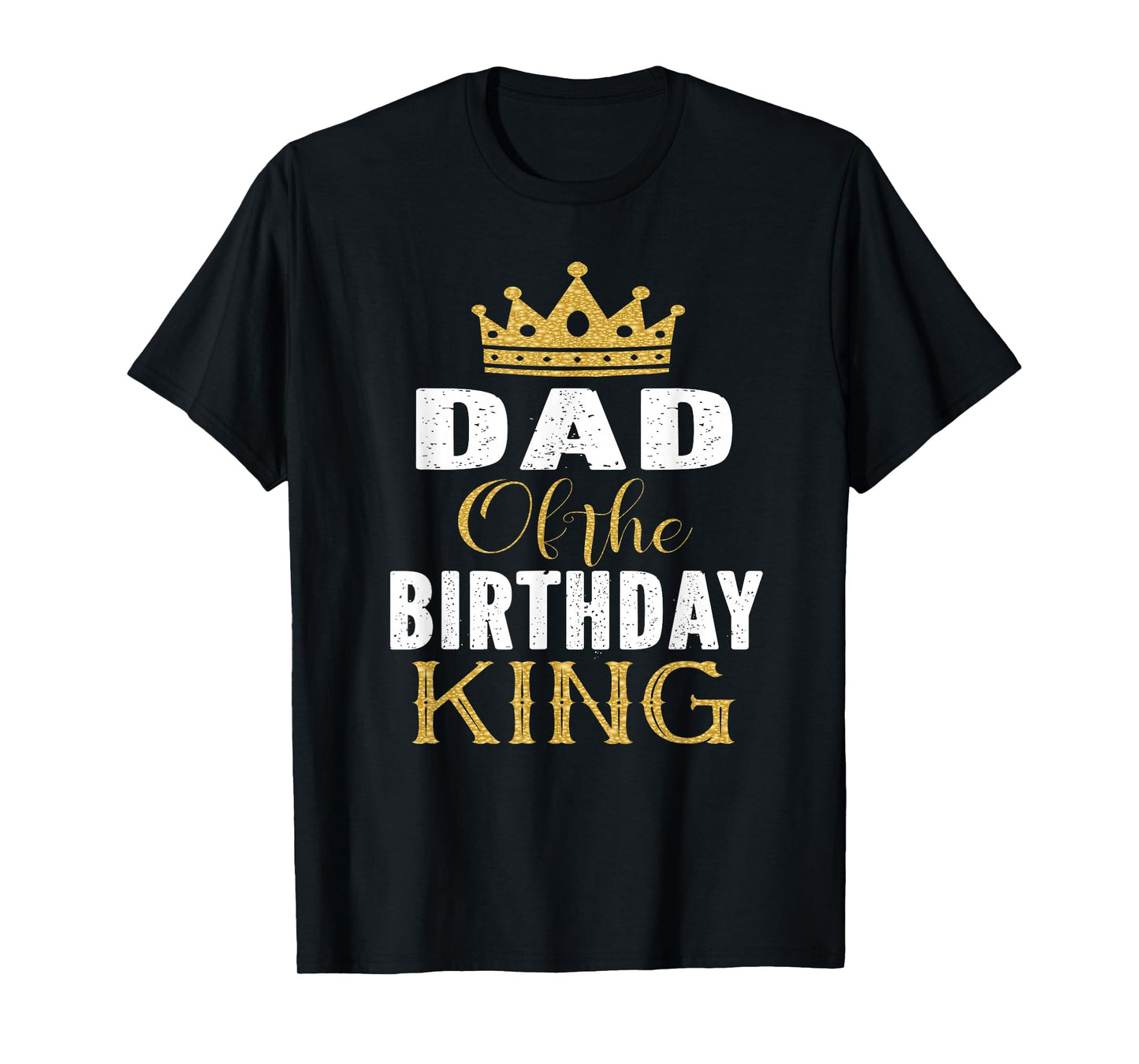 Dad Of The Birthday King Boys Bday Party Gift For Him T-Shirt