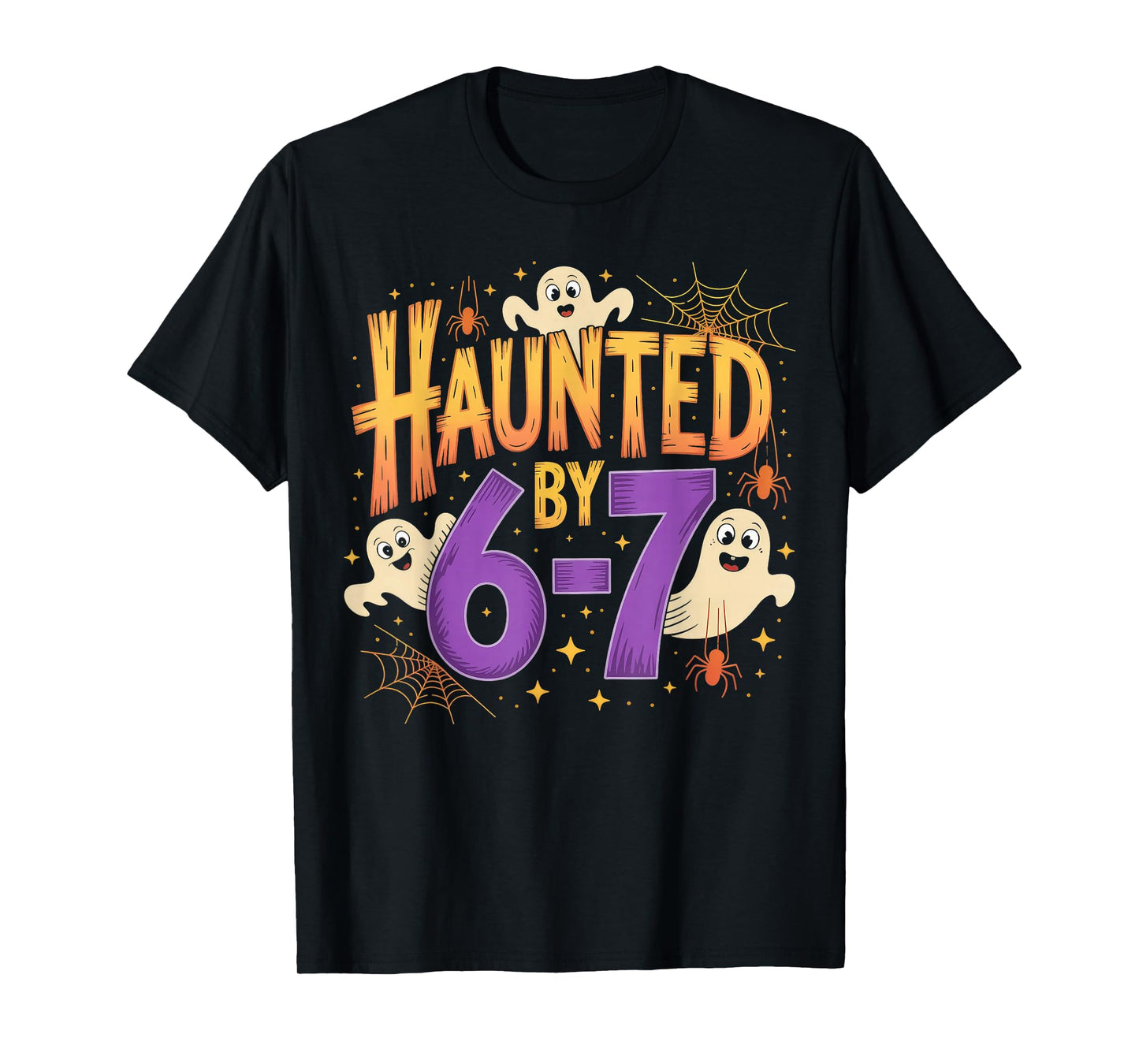 Haunted by 6-7 Halloween Ghosts and Spiders Design T-Shirt