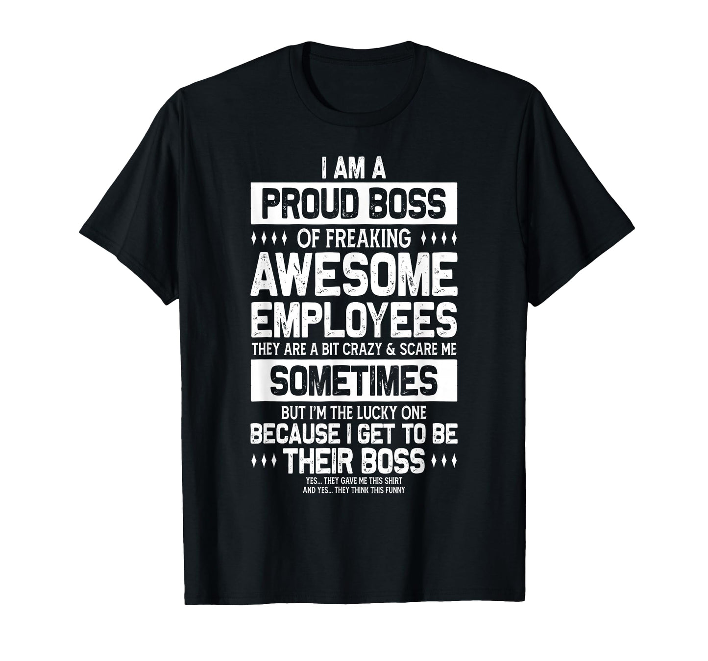 Funny Proud Boss Employee Appreciation Office Men Funny Boss T-Shirt