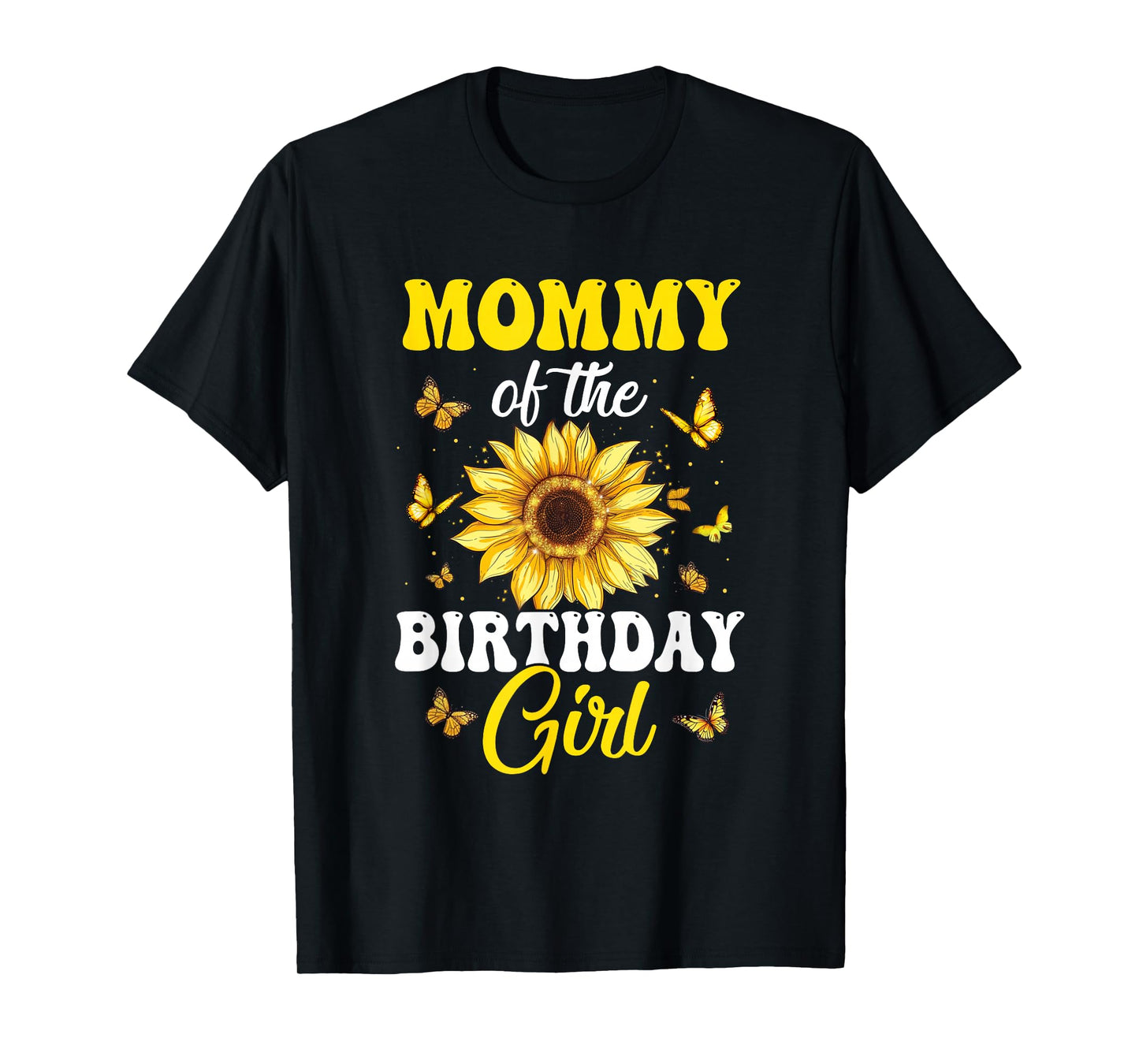 Mommy Of The Birthday Girl Sunflower Party Family Matching T-Shirt