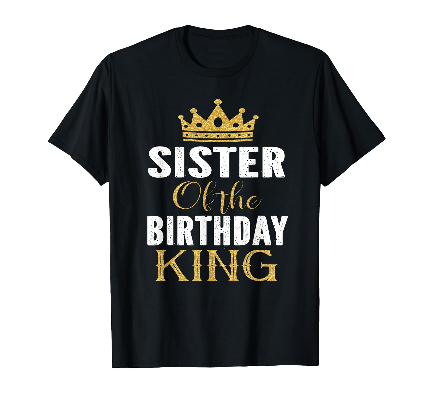 Sister Of The Birthday King Boys Bday Party Gift For Him T-Shirt