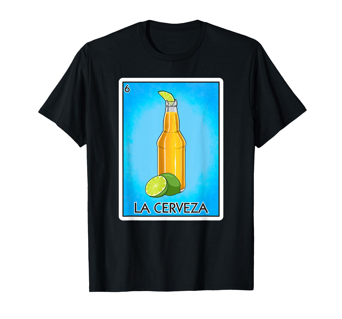 La Cerveza Beer Card Mexican Lottery Card La Cerveza T-Shirt