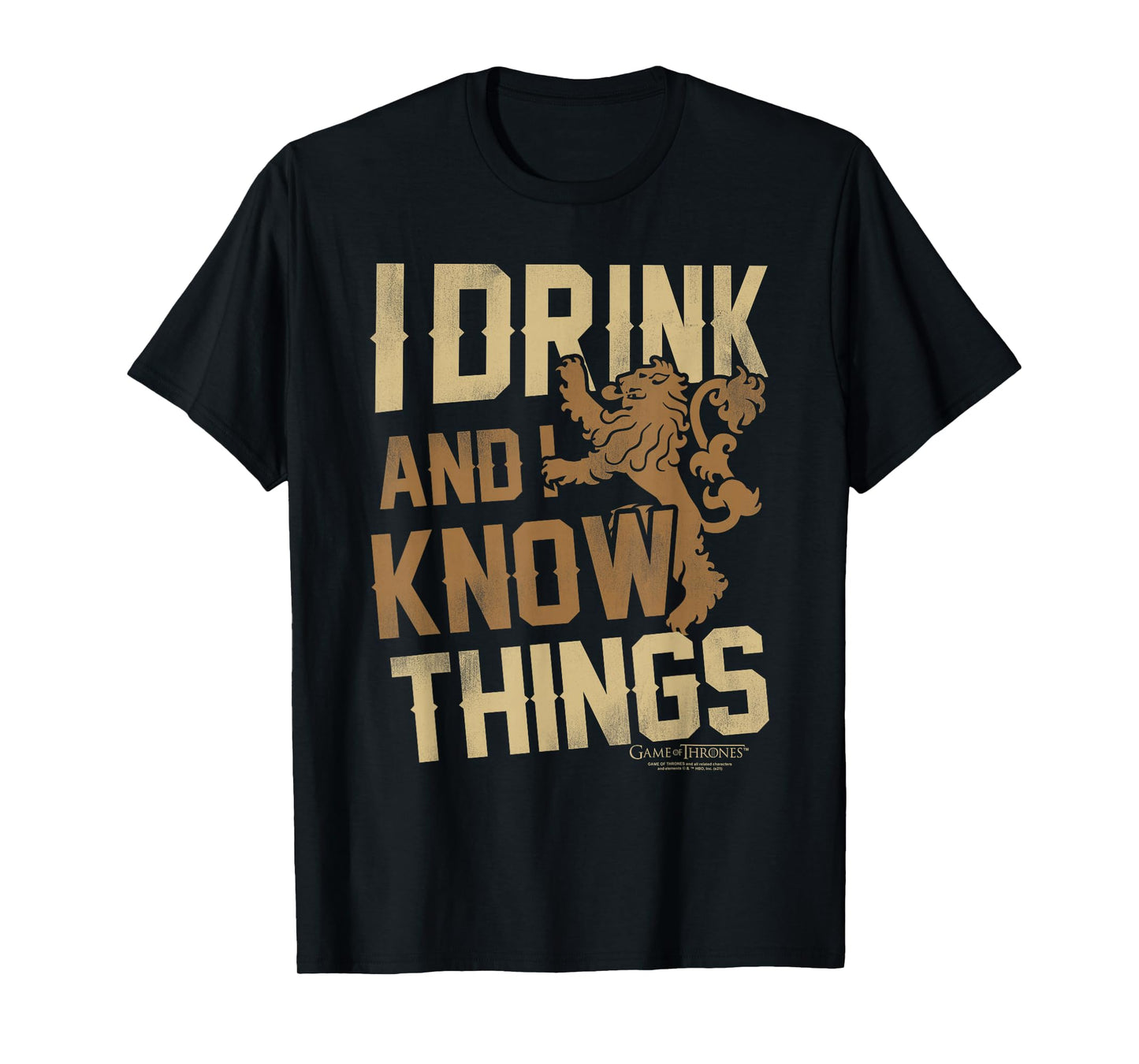 Game of Thrones I Drink and I Know Things T-Shirt