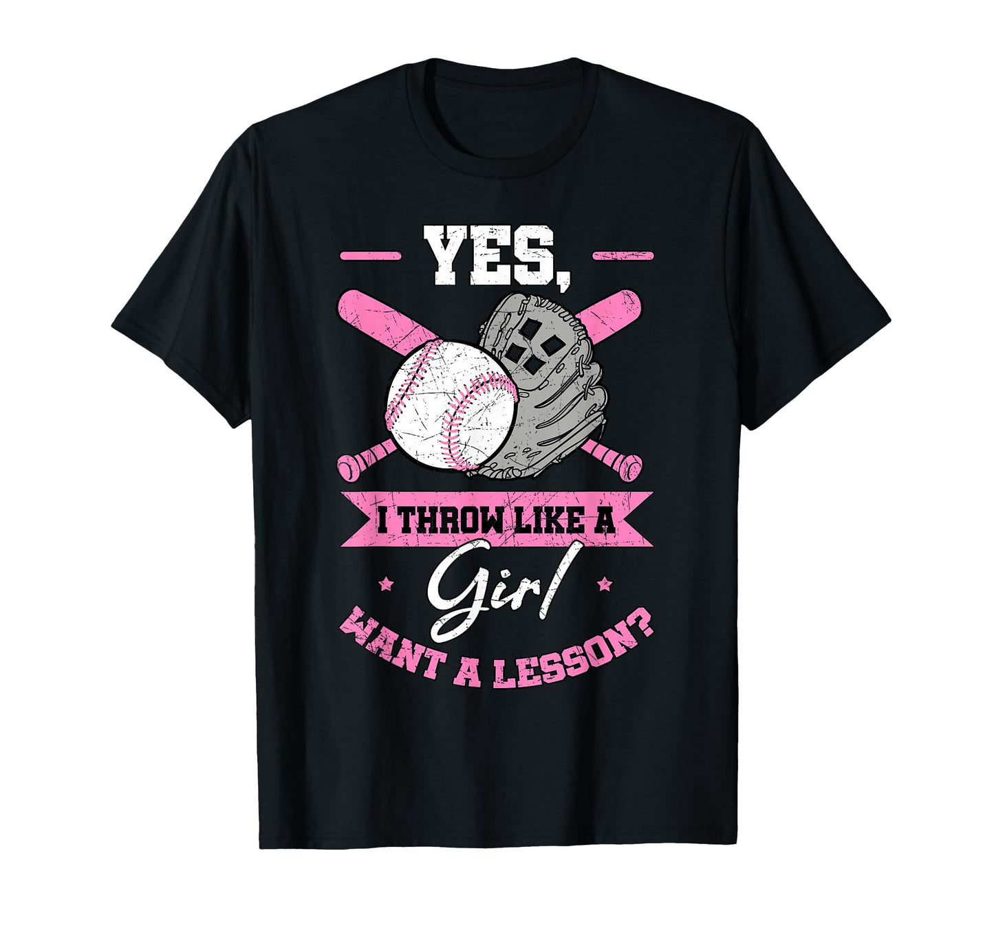 Yes I Throw Like A Girl Want A Lesson Baseball Softball Gift T-Shirt