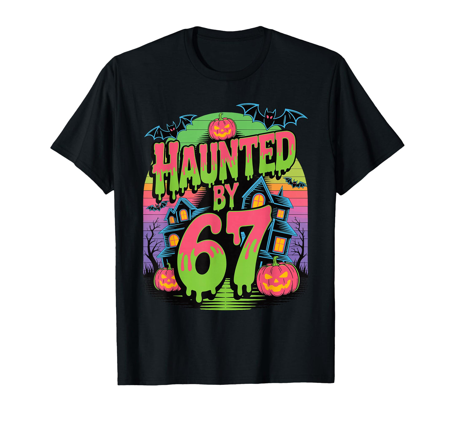 Haunted by 67 Haunted House Pumpkins & Bats Spooky Halloween T-Shirt