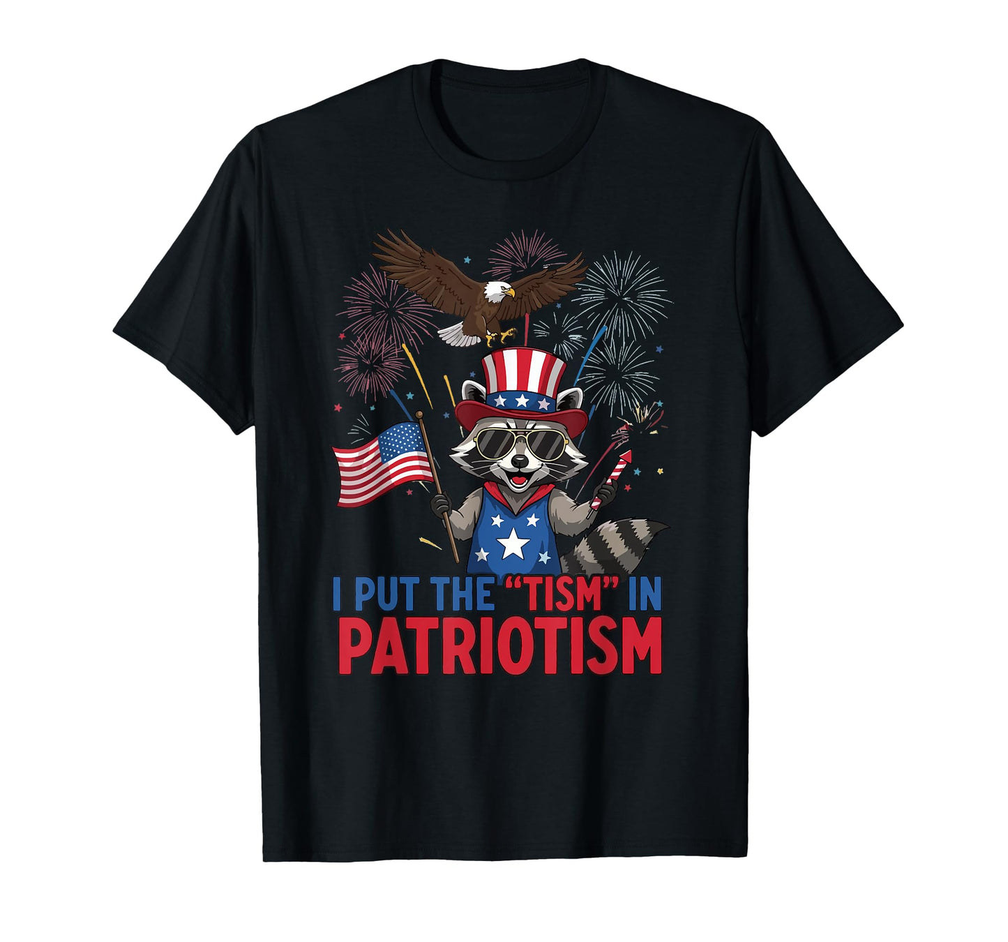 I Put The Tism in Patriotism Athletic Eagle T-Shirt