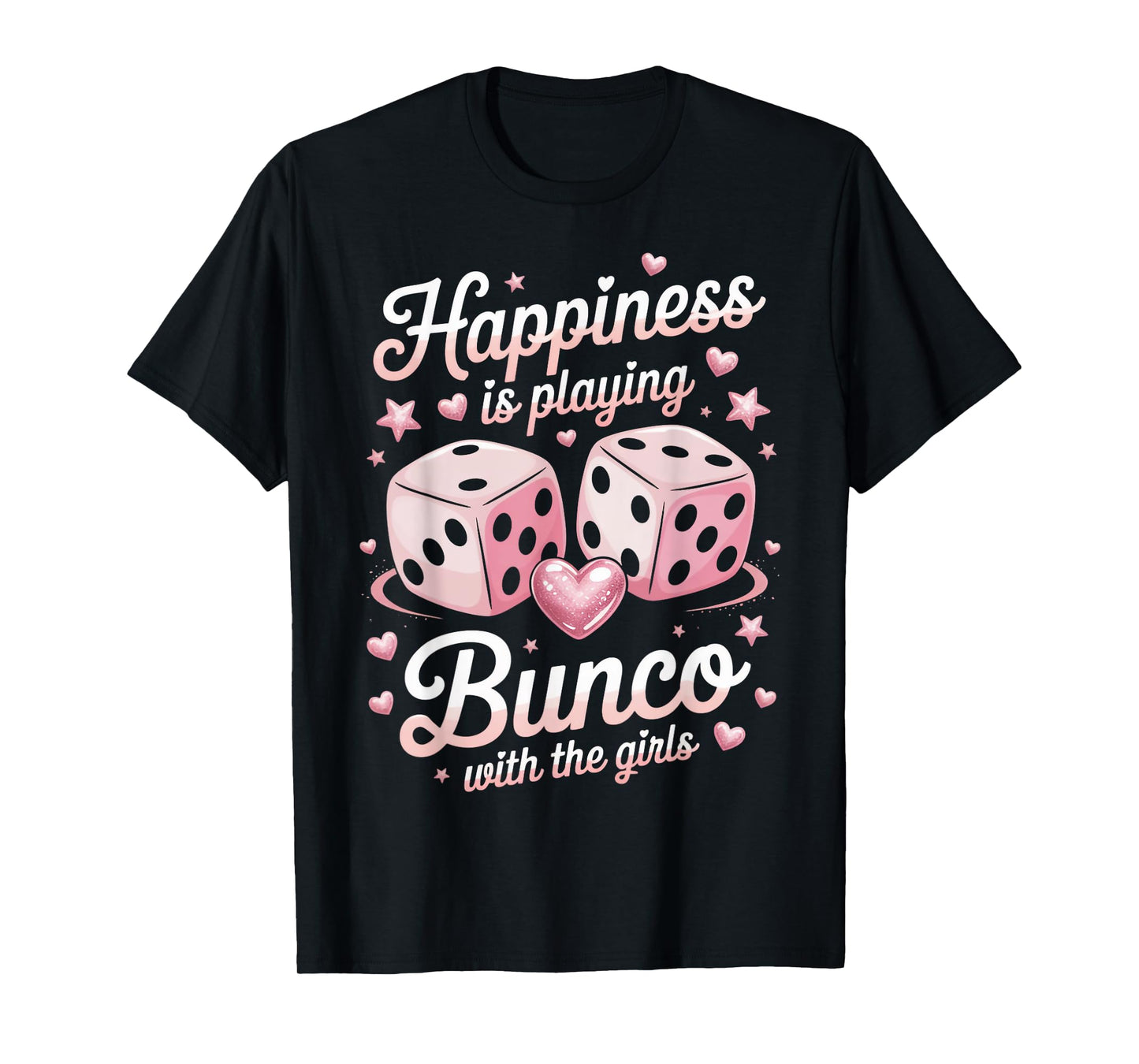 Bunco With Girls Bunco Night Bunco Lover Dice Game Bunco T-Shirt