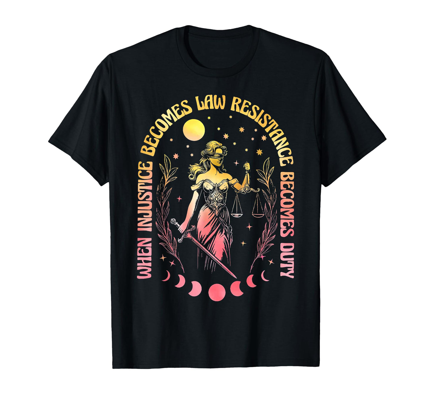 When Injustice Becomes Law Resistance Becomes Duty RBG Quote T-Shirt