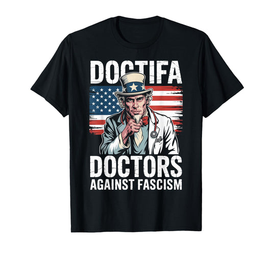 Doctifa Doctors Against Fascism Resist No Kings Physician T-Shirt
