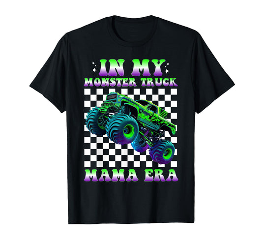 Groovy In My Monster Truck Mama Era Monster Truck Mom T-Shirt