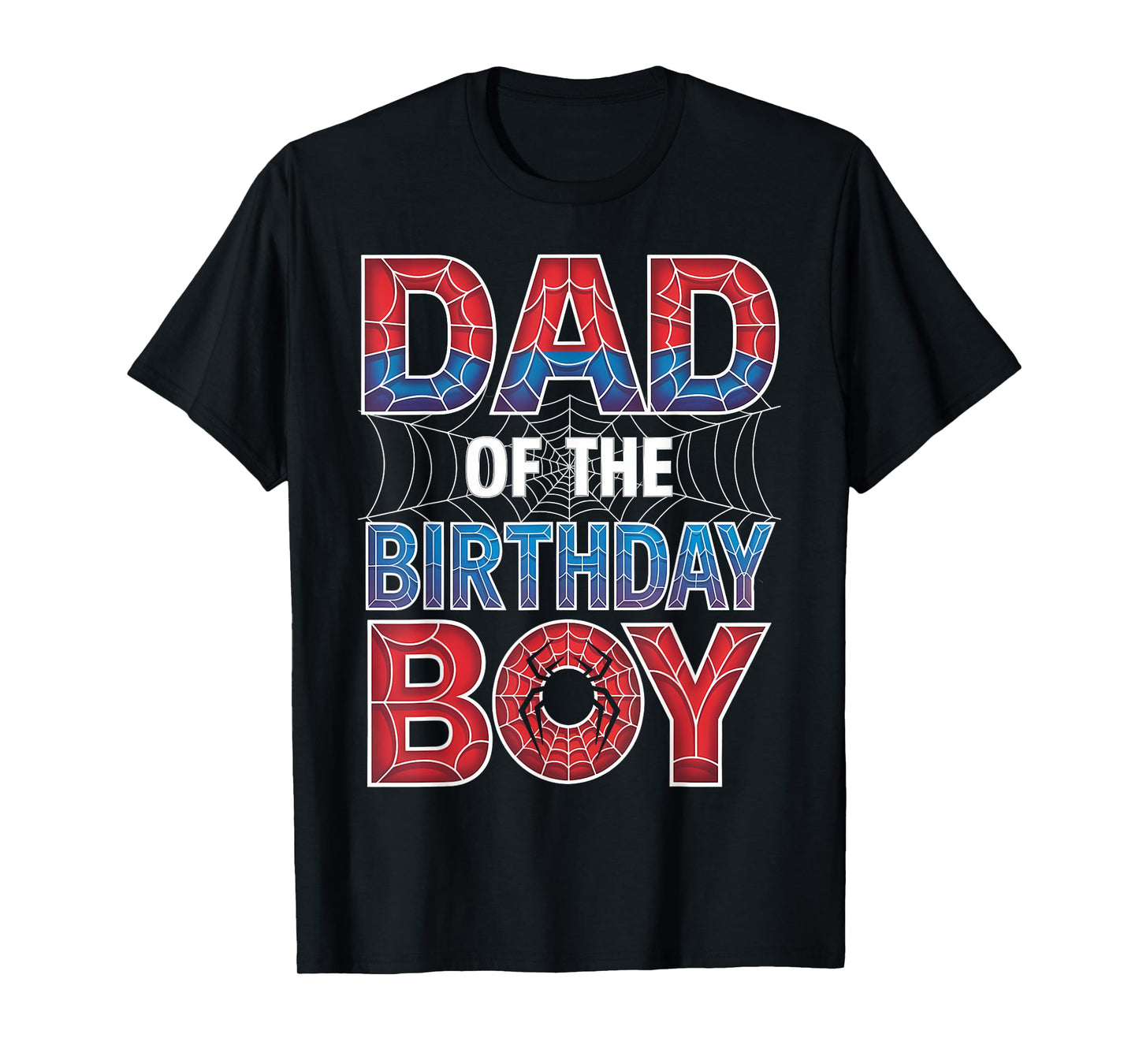 Spider Web Birthday Party Dad of The Birthday Boy T-Shirt