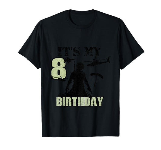 8 Year Old Call Of Theme It's My Birthday Gift Boys Girls T-Shirt