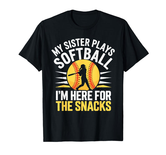 Softball Sister I'm Just Here for the Snacks Funny Softball T-Shirt