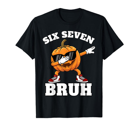 67 Six Seven Bruh Pumpkin Dab Meme Funny Halloween Costume T-Shirt