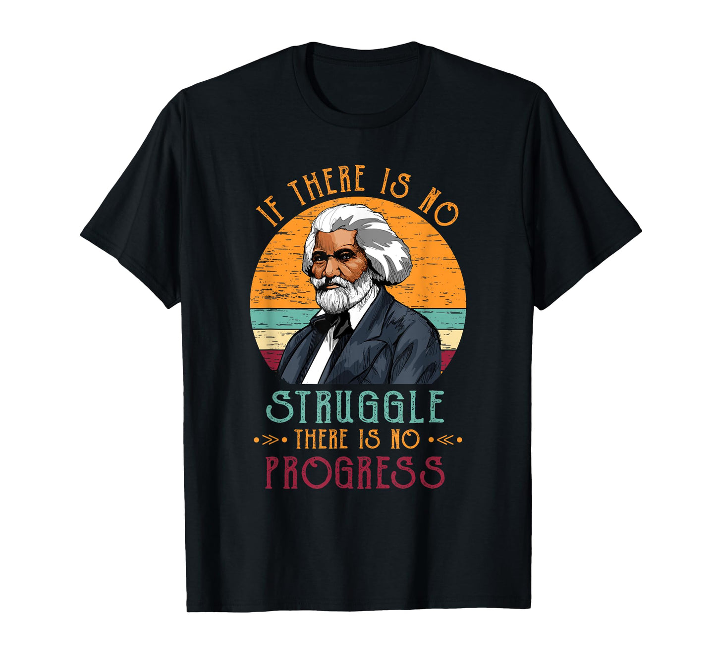 Frederick Douglass Quote Vintage Gift Black History Month T-Shirt
