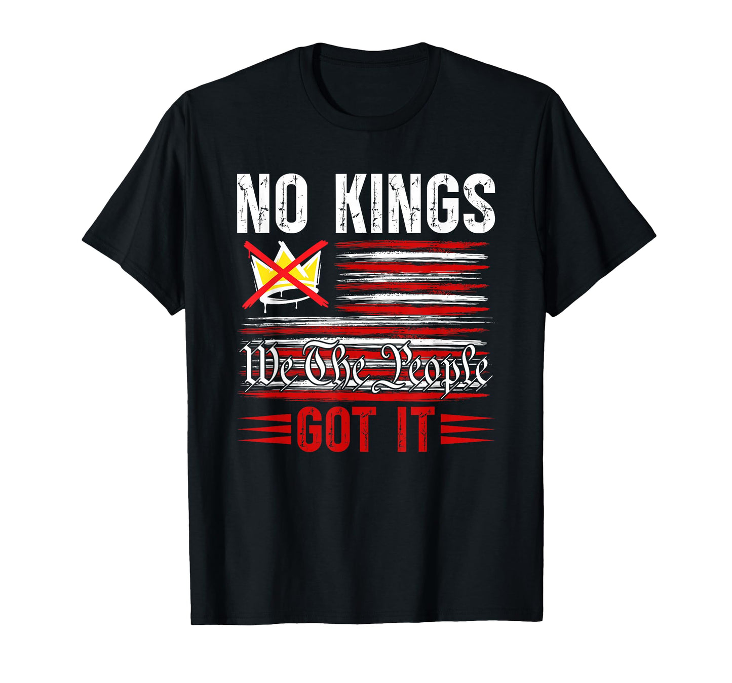 No Kings Got It Shirt No Kings Day T-Shirt