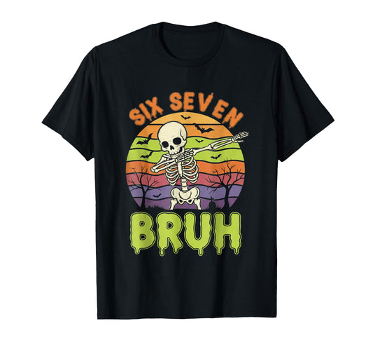 67 Halloween Meme 6 7 Skeleton Six Seven Numbers Funny Bruh T-Shirt