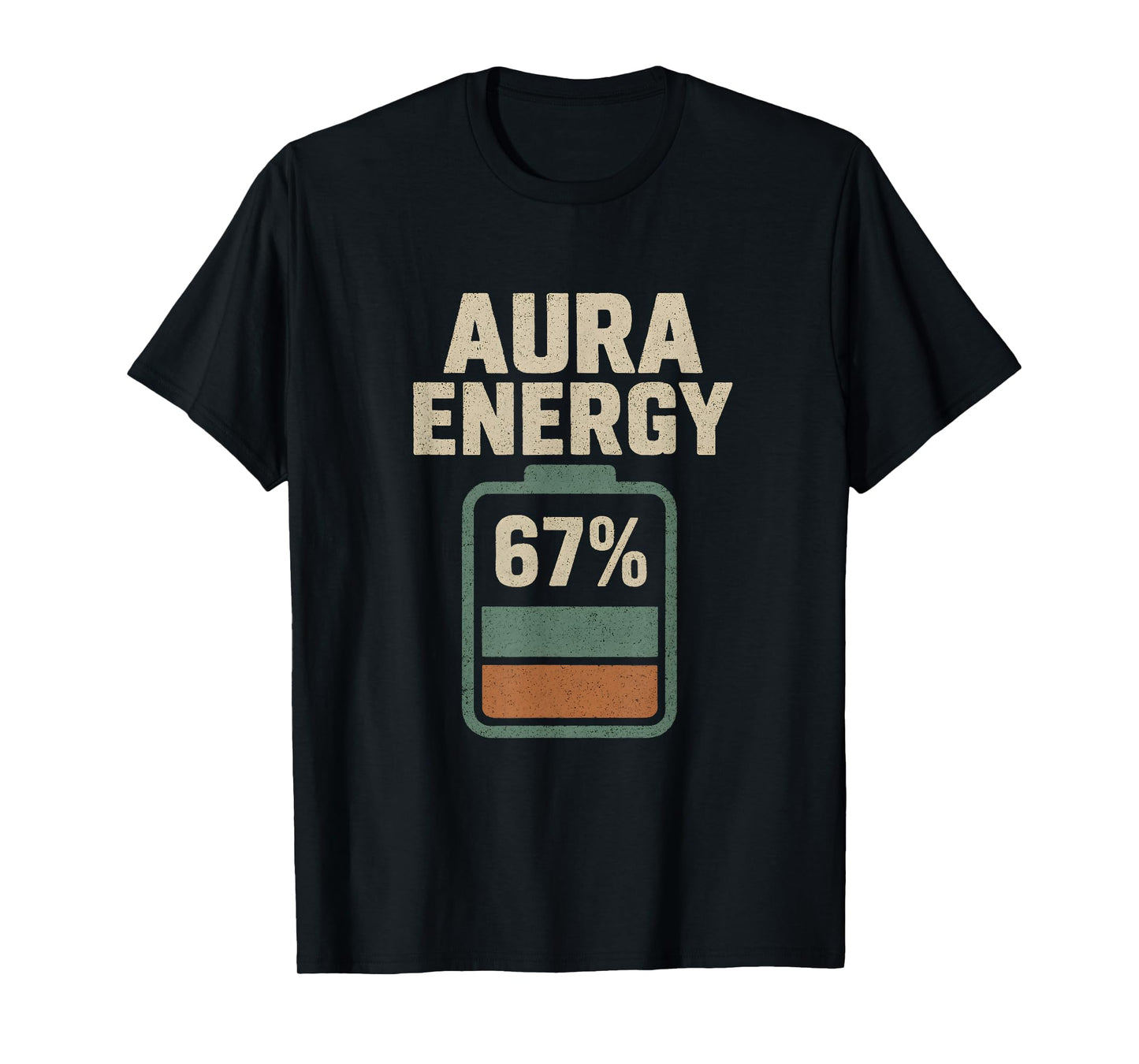 Aura Energy 67 Funny Meme Gen Alpha Slang 6 7 Six Seven T-Shirt